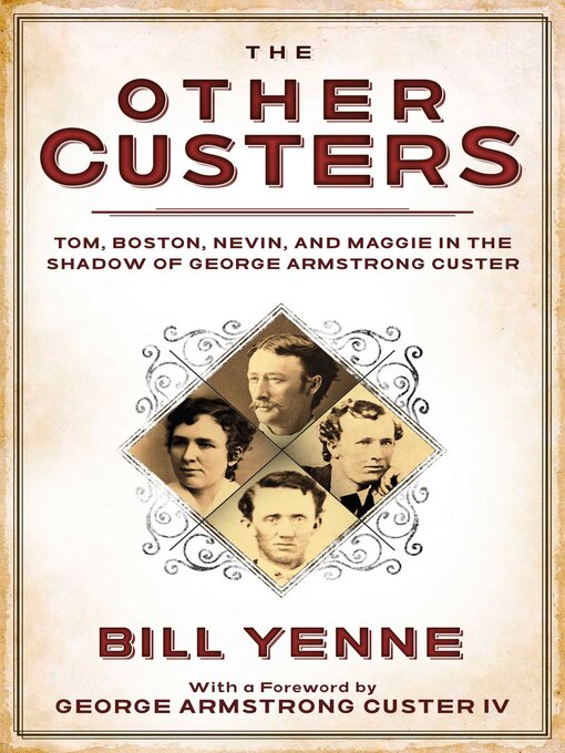 Title details for The Other Custers by Bill Yenne - Available